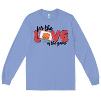 Colony Blue for the love of the game Long Sleeve Tee - MaliasSmallBusiness