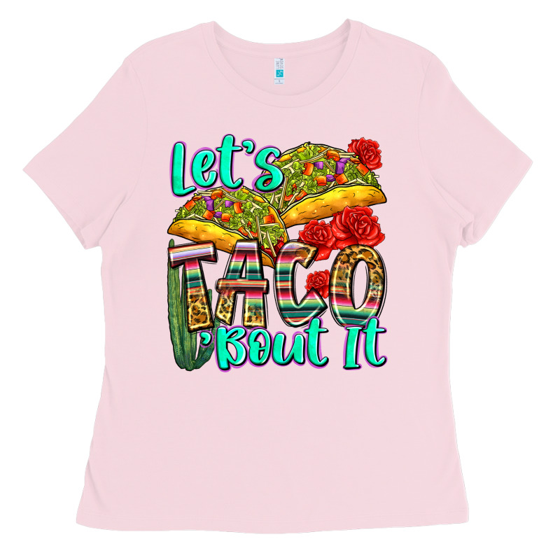 Let's Taco Bout It Ladies Tee by Zillion Design Studio | Teevron