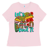 Bubblegum Pink let's taco bout it Ladies Tee - Zillion Design Studio