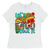 White let's taco bout it Ladies Tee - Zillion Design Studio