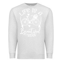 Oatmeal Heather Life is a beautiful ride Premium Sweatshirt - Bettercallsaul
