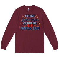 Burgundy future ladies man current mamas boy Long Sleeve Tee - MaliasSmallBusiness