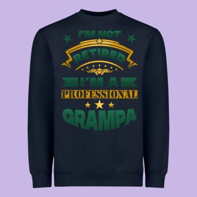 I'm Not Retired I'm A Professional Grampa Heavyweight Sweatshirt Designed By Jasminsmagicworld
