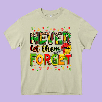 Never Let Them Forget Heavy Core Tee Designed By Zillion Design Studio
