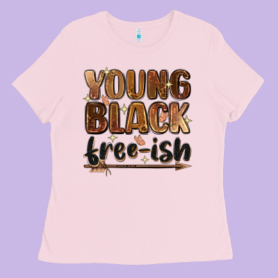 Young Black Free Ish Ladies Tee Designed By Zillion Design Studio