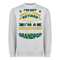 Heather Grey i'm not retired i'm a professional grandpop Heavyweight Sweatshirt - Jasminsmagicworld
