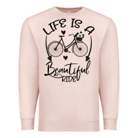 Life Is A Beautiful Ride Premium Sweatshirt | Teevron