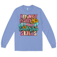 Colony Blue i'm not bossy i just have leadership skills Long Sleeve Tee - MaliasSmallBusiness