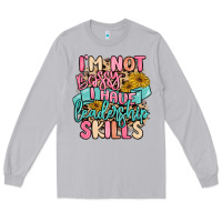 Moon Dust i'm not bossy i just have leadership skills Long Sleeve Tee - MaliasSmallBusiness