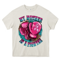 My Mother Is A Fighter Heavy Core Tee | Teevron