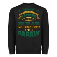 Black i'm not retired i'm a professional papaw Heavyweight Sweatshirt - Jasminsmagicworld