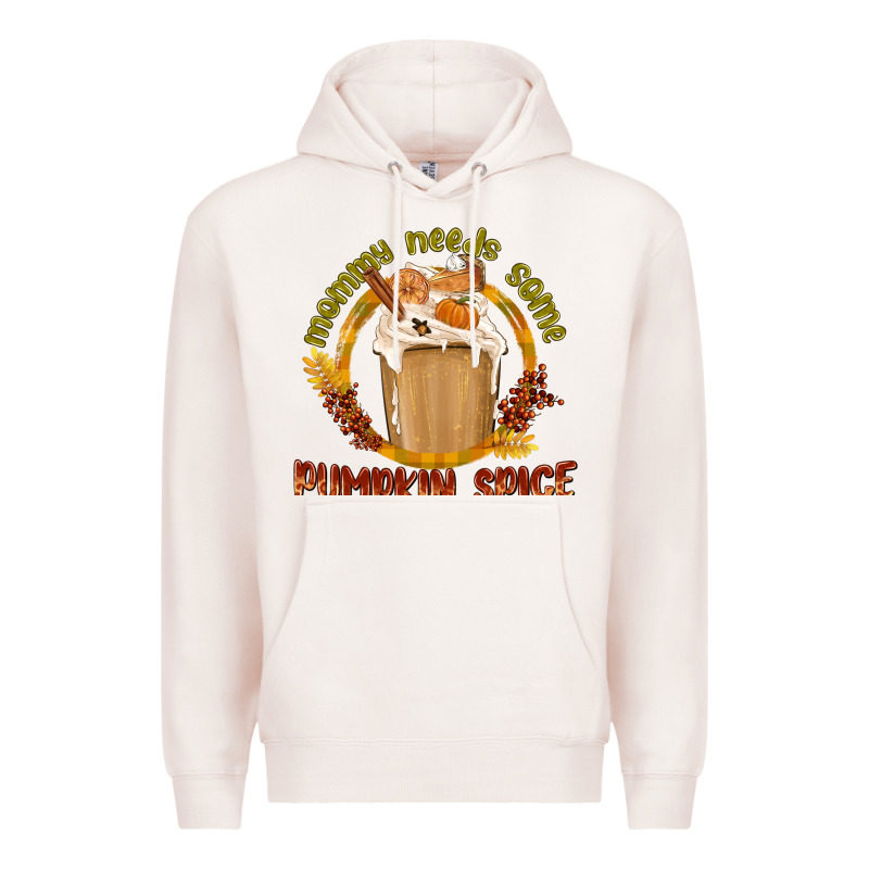 Mommy Needs Some Pumpkin Spice Premium Hoodie by texasbilliewilder | Teevron