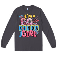 Smoke i'm a 80's kinda girl Long Sleeve Tee - MaliasSmallBusiness