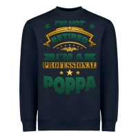 Navy i'm not retired i'm a professional poppa Heavyweight Sweatshirt - Jasminsmagicworld