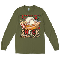 Army Green i'm just here for the snack baseball sister Long Sleeve Tee - MaliasSmallBusiness