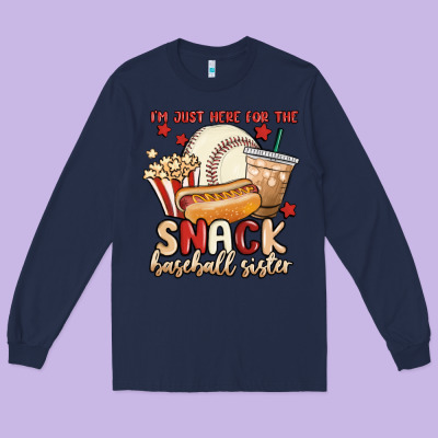 I'm Just Here For The Snack Baseball Sister Long Sleeve Tee Designed By Maliassmallbusiness