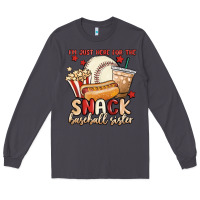 Smoke i'm just here for the snack baseball sister Long Sleeve Tee - MaliasSmallBusiness