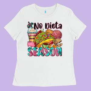 No Dieta Season Ladies Tee Designed By Zillion Design Studio