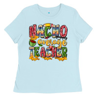 Baby Blue nacho average teacher Ladies Tee - Zillion Design Studio