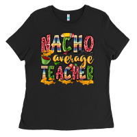 Black nacho average teacher Ladies Tee - Zillion Design Studio
