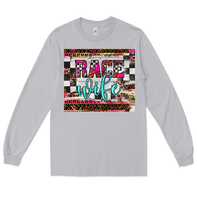 Race Wife Long Sleeve Tee by JahusDesignShop | Teevron