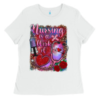 White nursing is a work of heart Ladies Tee - RanaPortraitStore