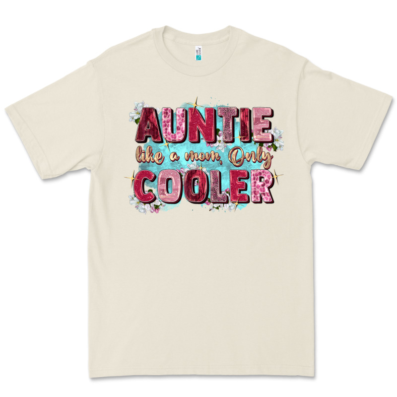 Auntie Like Mom Only Cooler Premium Tee by Zillion Design Studio | Teevron