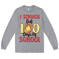 Heather Grey i struck out 100 days of school Long Sleeve Tee - MaliasSmallBusiness