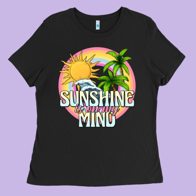 Sunshine Is On My Mind Ladies Tee Designed By Texasbilliewilder