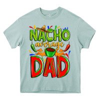 Arona nacho average dad Heavy Core Tee - Zillion Design Studio