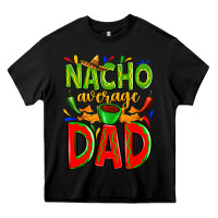 Black nacho average dad Heavy Core Tee - Zillion Design Studio