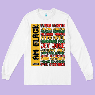 Black History  Month Long Sleeve Tee Designed By Maliassmallbusiness