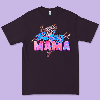 Badass Mama Premium Tee Designed By Zillion Design Studio