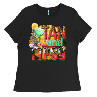 Tan And Tipsy Ladies Tee | Teevron