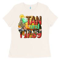 Bone tan and tipsy Ladies Tee - texasbilliewilder