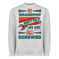 Heather Grey if grandpap can't fix it we are all screwed Heavyweight Sweatshirt - Jasminsmagicworld