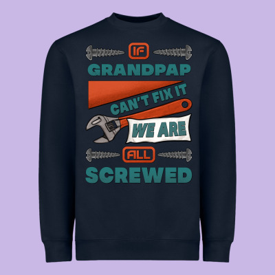 If Grandpap Can't Fix It We Are All Screwed Heavyweight Sweatshirt Designed By Jasminsmagicworld
