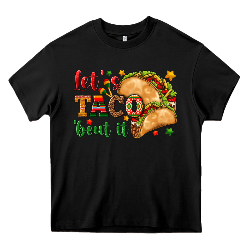 Let's Taco 'bout It Heavy Core Tee by texasbilliewilder | Teevron