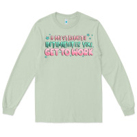 Matcha get to work Long Sleeve Tee - MaliasSmallBusiness