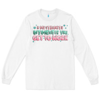 White get to work Long Sleeve Tee - MaliasSmallBusiness
