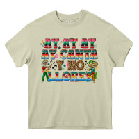 Mossy Ay Ay Ay Ay Canta y No Llores Heavy Core Tee - texasbilliewilder