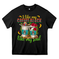 Black I Like My Coffee Black Like My Soul Heavy Core Tee - texasbilliewilder