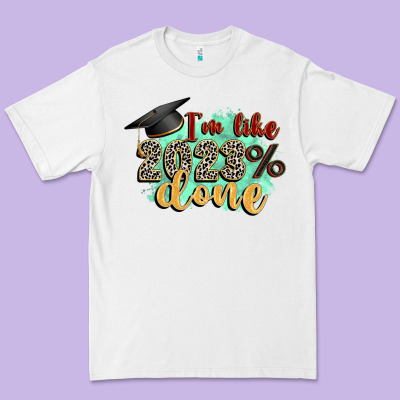 I'm 2023 Done Premium Tee Designed By Zillion Design Studio