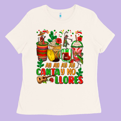 Ay Ay Ay Ay Canta Y No Llores Coffee Cups Ladies Tee Designed By Zillion Design Studio