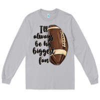 Moon Dust i ll always be his biggest fan Long Sleeve Tee - MaliasSmallBusiness
