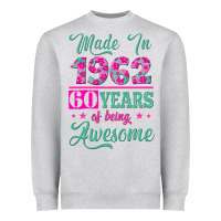 Made In 1962, 60 Years Of Being Awesome Heavyweight Sweatshirt | Teevron