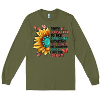Army Green they whispered to her you can't withstand the stor Long Sleeve Tee - MaliasSmallBusiness