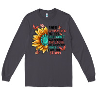 Smoke they whispered to her you can't withstand the stor Long Sleeve Tee - MaliasSmallBusiness