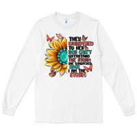 White they whispered to her you can't withstand the stor Long Sleeve Tee - MaliasSmallBusiness