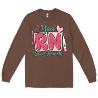Chestnut you rn good hands registered nurse Long Sleeve Tee - MaliasSmallBusiness